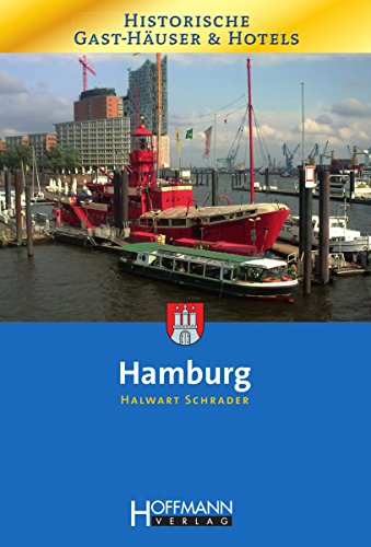 Historische Gast-Häuser und Hotels Hamburg (German Edition)