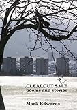 Clearout sale : poems and stories