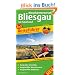 Reisef�hrer Biosph�renreservat Bliesgau: F�r Ihren Aktiv-Urlaub, 3in1, kompakte Reiseinfos, ausgew�hlte Rad- und Wandertouren, �bersichtlicher Kartenatlas