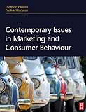 Contemporary Issues in Marketing and Consumer Behaviour