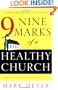 Nine Marks of a Healthy Church