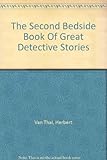 The second bedside book of great detective stories