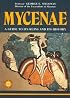 Mycenae - A Guide to its ruins and History (Archaeological Guides) (Archaeological Guides)