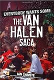 Everybody Wants Some: The Van Halen Saga