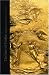 The Gates of Paradise: Lorenzo Ghiberti's Renaissance Masterpiece (High Museum of Art Series)