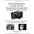 Photographer's Guide to the Panasonic Lumix LX5: Getting the Most from Panasonic's Advanced Digital Camera