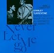 Never Let Me Go: Rudy Van Gelder Remaster