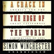 A Crack in the Edge of the World: America and the Great California Earthquake of 1906 | [Simon Winchester]
