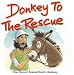 Donkey to the Rescue: The Good Samaritan's Donkey (Bible Animal Board Books)