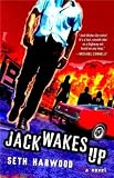(JACK WAKES UP ) BY Harwood, Seth (Author) Paperback Published on (05 , 2009)