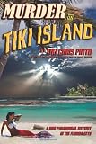 Murder on Tiki Island: A Noir Paranormal Mystery in the Florida Keys: By the author of Murder Behind the Closet Door