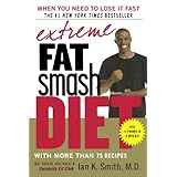 extreme fat smash diet with more than 75 recipes