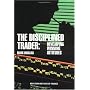 The Disciplined Trader: Developing Winning Attitudes