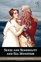 Sense and Sensibility and Sea Monsters [Paperback]