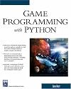 Game Programming With Python (Game Development Series)