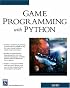 Game Programming With Python (Game Development Series)