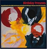 Birthday Presents: Busch-Reisinger Museum