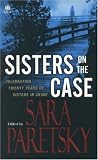  : Sisters On the Case: Celebrating Twenty Years of Sisters in Crime