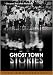 GHOST TOWN STORIES