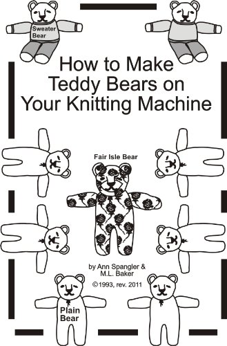 How to Make Teddy Bears on Your Knitting Machine