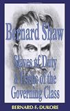 Bernard Shaw : slaves of duty and tricks of the governing class