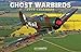 2016 Ghost Warbirds Deluxe Wall Calendar