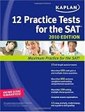 Kaplan 12 Practice Tests for the SAT 2010