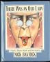 There Was an Old Lady: A Pop-Up Rhyme Retold and Illustrated by Nick Bantock