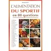 Alimentation sportif 80 questions