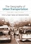 The Geography of Urban Transportation: Second Edition