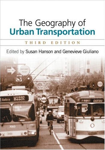 The Geography of Urban Transportation: Second Edition