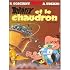 Asterix et le Chaudron (French Edition of Asterix and the Cauldron)