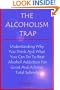 The Alcoholism Trap