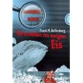 Verschollen im ewigen Eis: Codewort Risiko