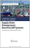 Supply Chain Management Based on SAP Systems: Architecture and Planning Processes (SAP Excellence)