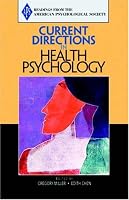 Current Directions in Health Psychology (Association for Psychological Science Readers)