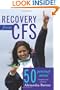 Recovery from CFS: 50 Personal Stories