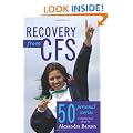 Recovery from CFS: 50 Personal Stories