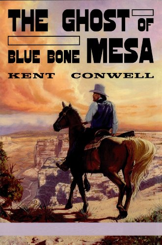 The Ghost of Blue Bone Mesa
