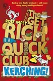 The Get Rich Quick Club 2: Kerching!