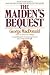 The Maiden's Bequest (MacDonalds / Phillips Series)
