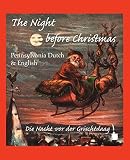 The Night Before Christmas: Pennsylvania Dutch & English; Die Nacht vor der Grischtdaag (English and German Edition)
