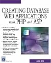 Creating Database Web Applications with PHP and ASP (Internet Series)