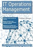 It Operations Management: What you Need to Know For It Operations Management
