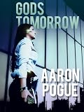 Gods Tomorrow (Ghost Targets, #1)
