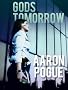 Gods Tomorrow (Ghost Targets, #1)