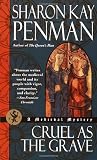 Cruel As the Grave (0345441443) by Penman, Sharon Kay