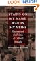 Stains on My Name, War in My Veins: Guyana and the Politics of Cultural Struggle
