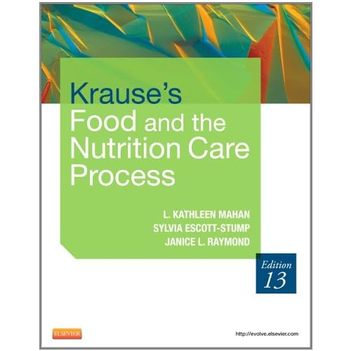 Krause's Food & the Nutrition Care Process, 13e (Krause's Food & Nutrition Therapy)