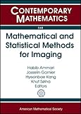 Mathematical and statistical methods for imaging : NIMS Thematic Workshop : mathematical and statistical methods for imaging : August 10-13, 2010, Inha University, Incheon, Korea